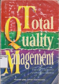 Total quality manajement edisi 1