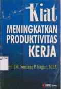 Kiat meningkatkan produktivitas kerja