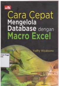 Cara Cepat Mengelola Database dengan Macro Excel.