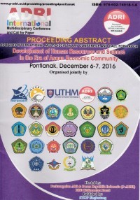 PROCEEDING ABSTRACT ADRI 2016 INTERNATIONAL MULTIDISCPLINARY CONFERECE AND CALL FOR PAPER , DEVELOPMENT OF HUMAN RESOURCES AND SCIENCE IN THE ERA OF ASEAN ECONOMIC COMMUNITY (Pontianak, December 6-7 , 2016)