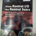 SISTEM KONTROL I/O DAN KONTROL SUARA PADA PC TANPA PROGRAMMING MEMAKAI APLIKASI FREEWARE SYARAF LISTRIK