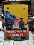 TIP DAN TRIK MENINGKATKAN KINERJA PC