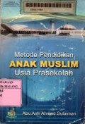 METODE PENDIDIKAN ANAK MUSLIM USIA PRASEKOLAH