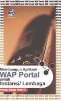 MEMBANGUN APLIKASI WAP PORTAL UNTUK INSTANSI/LEMBAGA