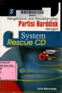 PENGELOLAAN DAN PENYELALMATAN PRATISI HARDDISK DENGAN SYSTEM RESCUE CD