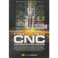 PEMROGRAMAN CNC & APLIKASI DI DUNIA INDUSTRI