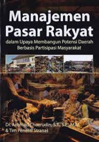 MANAJEMEN PASAR RAKYAT DALAM UPAYA MEMBANGUN POTENSI DAERAH BERBASIS PARTISIPASI MASYARAKAT