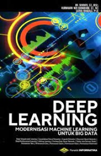 DEEP LEARNING MODERNISASI MACHINE LEARNING UNTUK BIG DATA