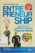Enterpreneurship: Kiat Melihat dan Memberdayakan Potensi Bisnis