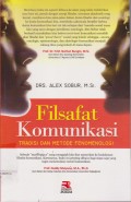 Filsafat komunikasi: tradisi dan metode fenomenologi