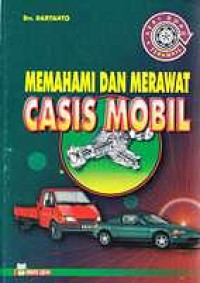 Memahami dan Merawat Casis Mobil