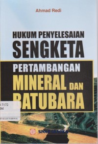 Hukum Penyelesaian Sengketa Pertambangan Mineral dan Batubara