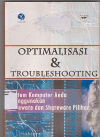 Optimalisasi & Troubleshooting : Sistem Komputer Anda Menggunakan Freeware dan Shareware Pilihan.AT