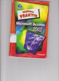 Panduan Praktis Microsoft Access 2003