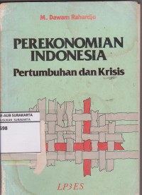 Perekonomian Indonesia : pertumbuhan dan krisis (1987)