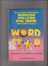 Belajar Sendiri Wordstar Spellstar Mail Merge Sampai dengan Release 6. STIE