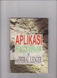 Aplikasi Buku Kas/ Bank dan General Ledger Menggunakan Btrieve dan Turbo Pascal. STIE