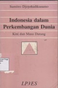 Indonesia dalam Perkembangan Dunia : Kini dan Masa Datang.STIE