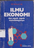 Ilmu Ekonomi dan aspek aspek metodologisnya.STIE