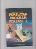 Petunjuk Praktis Pembuatan Program FoxBase +. STIE