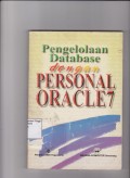 Pengelolaan Database Dengan Personal Oracle 7. STIE