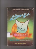 dBase III +, FoxBase + Multi User (Local Area Network). STIE