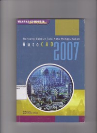 Rancang Bangun Tata Kota menggunakan Autocad 2007