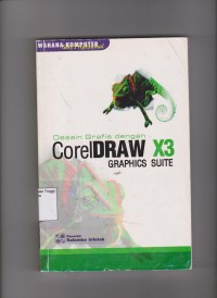 Desain Grafis dengan CorelDraw X3 Graphics Suite.STIE