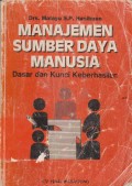 manajemen sumber daya manusia : dasar dan kunci keberhasilan.STIE