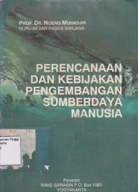 Perencanaan dan kebijakan pengembangan sumberdaya manusia.STIE