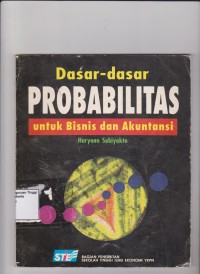 Dasar-dasar Probabilitas Untuk Bisnis Dan Akuntansi. STIE