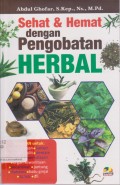 Sehat dan  hemat dengan Pengobatan Herbal